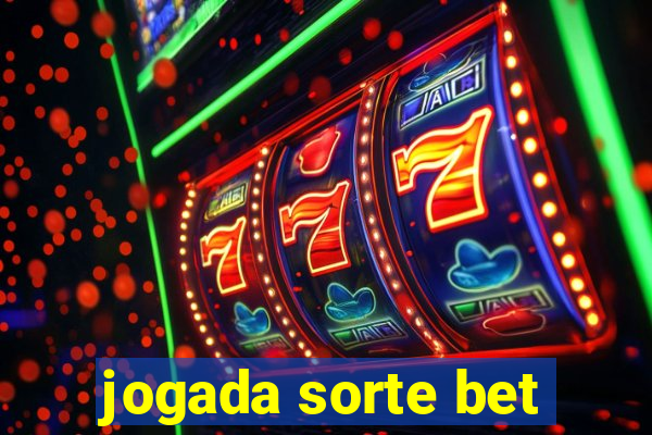 jogada sorte bet